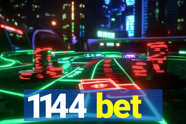 1144 bet